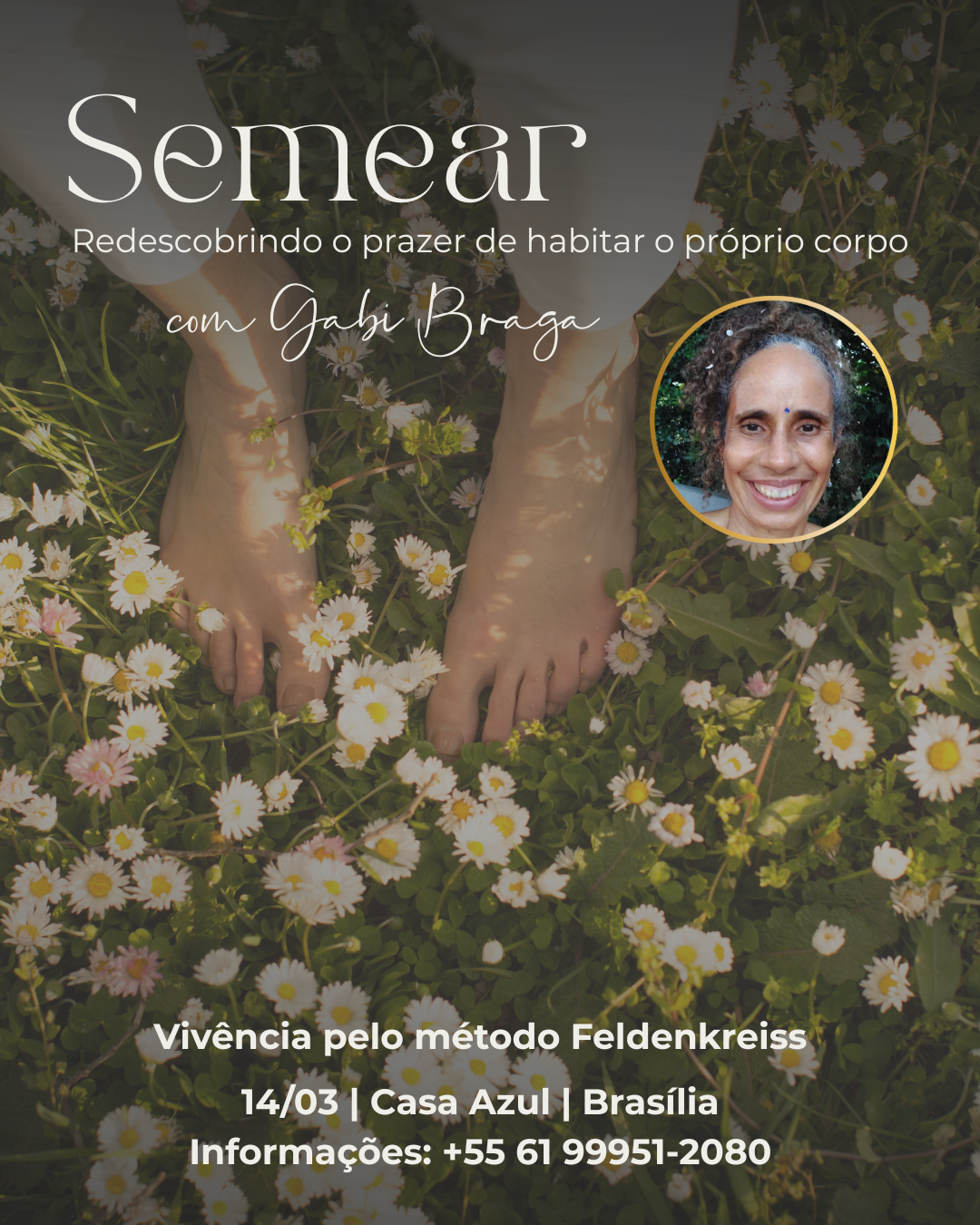 Semear - Redescobrindo o prazer de habitar o proprio corpo, vivencia com Gabi Braga